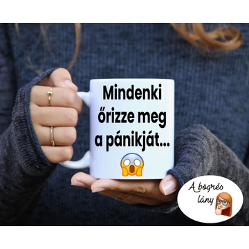 Mindenki őrizze meg a pánikját bögre