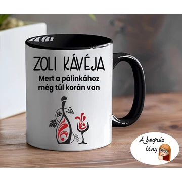 Pálinkához még túl korán van - bármilyen névvel rendelhető - színes belsővel