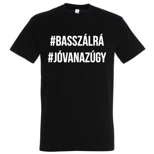 #basszálrá póló