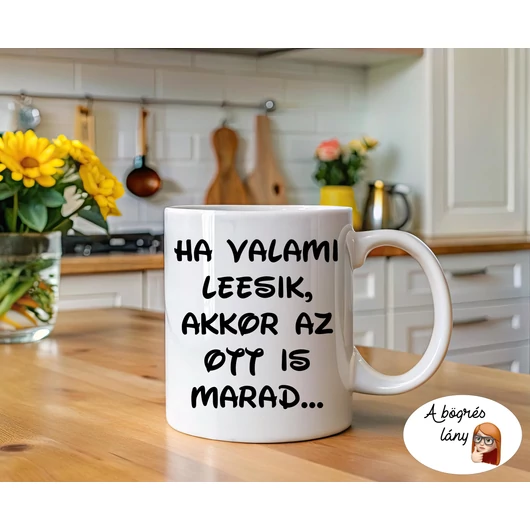 Ha valami leesik bögre