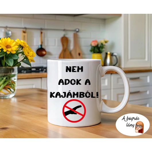 Nem adok a kajámból bögre