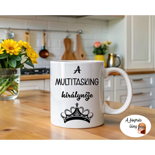 A multitasking királynője