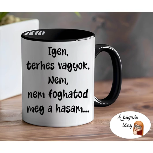 Igen, terhes vagyok. bögre - színes belsővel - VÁLASSZ SZÍNT!