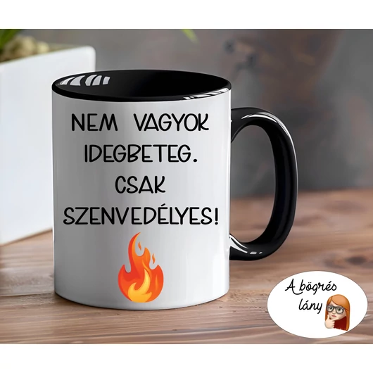 Nem vagyok idegbeteg bögre - színes belsővel - VÁLASSZ SZÍNT!