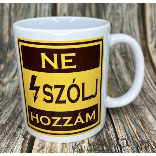 Ne szólj hozzám bögre